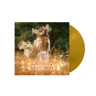 ATARAXIA - Centaurea Gold Vinyl (Limited to 500 copies)