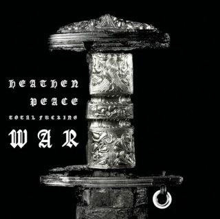 HEATHEN PEACE - Total Fucking War (Black Vinyl LP)
